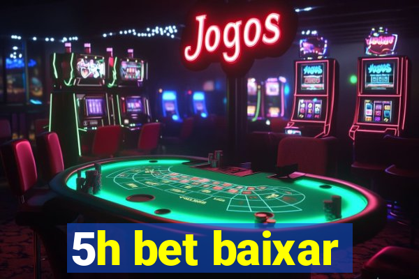 5h bet baixar